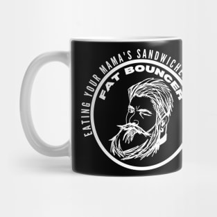 Fat Bouncer Mug